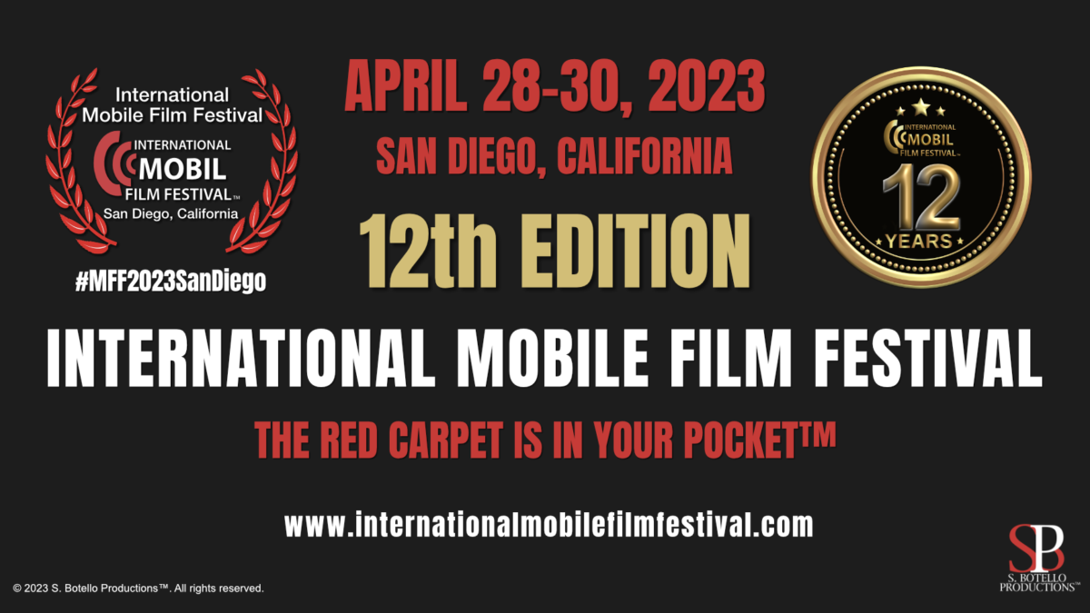 Graphic image with logos and text: April 28-30, 2023 San Diego, California 12th edition international mobile film festival the red carpet is in your pocket www.internationalmobilefilmfestival.com copyright reserved.